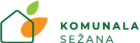 KOMUNALA SEŽANA d.d., SEŽANA